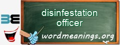 WordMeaning blackboard for disinfestation officer